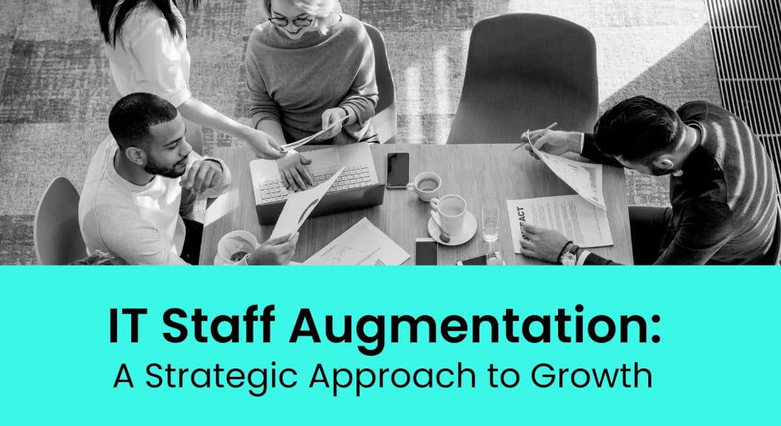 Understanding Staff Augmentation: A Smart Way to Scale Your Tech Team